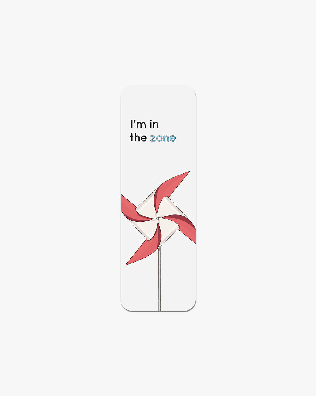 I'm In The Zone Bookmark