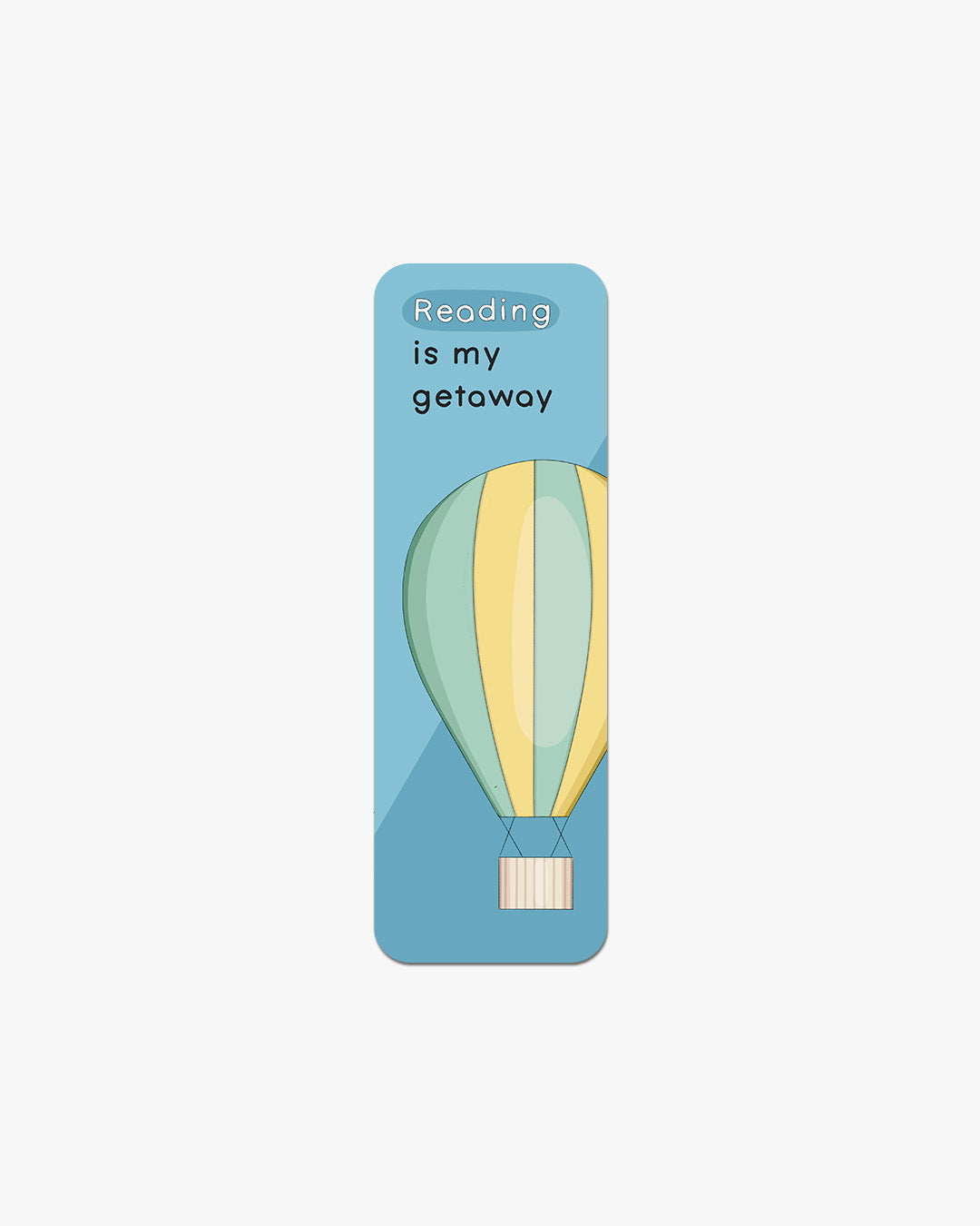 Reading Is My Getaway Bookmark